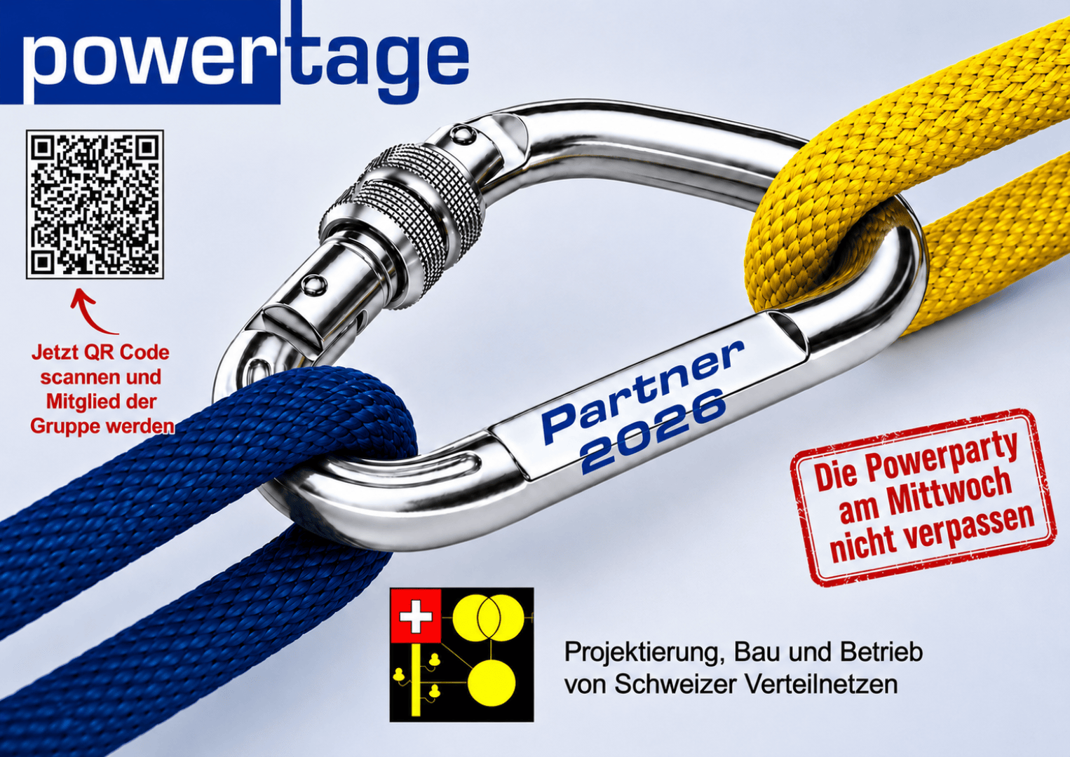 Ein Metallkarabiner verbindet ein blaues und ein gelbes Seil. Der Karabiner ist mit Partner 2026 beschriftet. Der Text lautet powertage und wirbt für eine Mittwochsparty. Ein QR-Code und das Logo der Schweizer Flagge sind ebenfalls zu sehen.