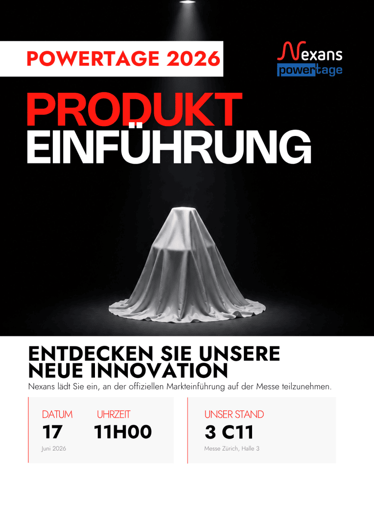 Ein Werbeplakat für die Nexans Powertage 2026 zeigt ein mit einem weißen Tuch abgedecktes Produkt auf einer dunklen Bühne. Veranstaltungsdaten, Datum, Uhrzeit und Standort des Standes sind in deutscher Sprache in fetter roter, schwarzer und grauer Schrift dargestellt.