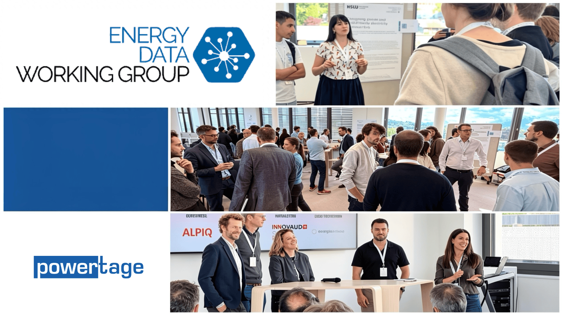 Collage einer Veranstaltung der Arbeitsgruppe Energiedaten: Menschen vernetzen sich, diskutieren und präsentieren; Logos der Arbeitsgruppe Energiedaten, powertage, ALPIQ und INNOVAUD; professionelle, helle Umgebung.