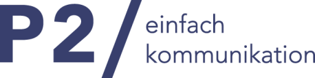 Das Bild zeigt den Text P2 / einfach kommunikation in dunkelblau auf hellgrauem Hintergrund. Der Text ist in einer modernen, serifenlosen Schriftart gehalten.